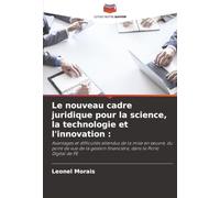 Le nouveau cadre juridique pour la science, la technologie et l'innovation :: Avantages et difficultés attendus de la mise en ¿uvre, du point de vue ... financière, dans le Porto Digital de PE