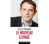 Le nouveau clivage (Politique)