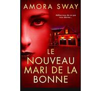 LE NOUVEAU MARI DE LA BONNE (Série La Domestique)