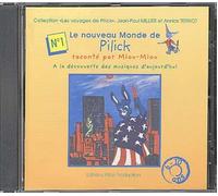 Le nouveau monde de Pilick Vol. 1