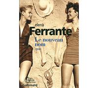 Le nouveau nom. L'amie prodigieuse 2