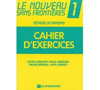 Le Nouveau Sans Frontieres: Cahier d'exercices 1