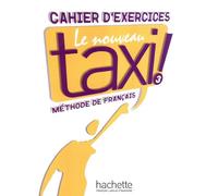 Le Nouveau Taxi ! 3 - Cahier d'exercices: Cahier d'exercices 3