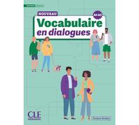 Le Nouveau Vocabulaire en dialogues - A1/A2 Niveau debutant + Audio