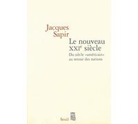 Le Nouveau XXIe siècle: "Du siècle ""américain"" au retour des nations"
