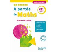 Le nouvel A portée de maths CE1 - Fichier élève - Ed. 2023: Fichier de l'élève