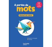 Le nouvel A portée de mots CE2 - Livre élève - Ed. 2025: Manuel de l'élève