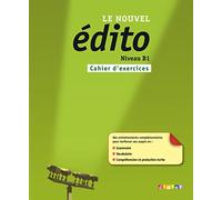 Le nouvel Edito: Cahier d'exercices B1