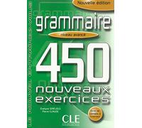 Le Nouvel Entrainez-vous: Grammaire - 450 nouveaux exercices - Livre avance