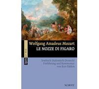 Le nozze di Figaro: Die Hochzeit des Figaro. KV 492. Livret.