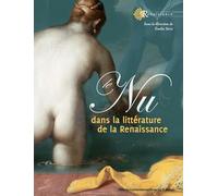 Le nu dans la littérature de la Renaissance: DE LA RENAISSANCE