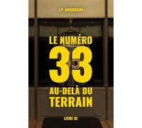Le numéro 33 - Au delà du terrain: Quand le pouvoir veut faire de vous un symbole (Les Inébranlables)