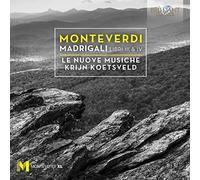 Le Nuove Musiche; Krijn Koetsveld - Monteverdi: Madrigals, Books Iii & Iv
