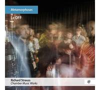 Le Off - Metamorphoses (Chamb.Music Works)