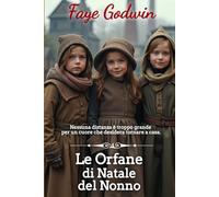 Le Orfane di Natale del Nonno (La Collezione di Romanzi Vittoriani)