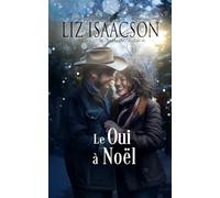 Le Oui à Noël: Romance chrétien de cowboys et saga familiale des Glover (Le Ranch de la Crête de Shiloh dans la Romance des Trois Rivières)