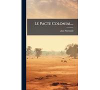 Le Pacte Colonial...