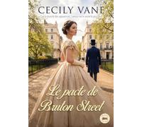 Le pacte de Bruton Street (Série Ashworth n° 1): Roman de romance historique : un récit envoûtant de secrets, de haute société et d'amour dans l'Angleterre victorienne