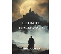 Le Pacte des Abysses: 2 (Les Enquêtes de l'Invisible (série à tomes indépendants))