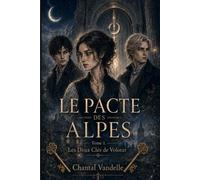 Le pacte des Alpes: Les deux clés de Volotar
