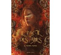 Le pacte des âmes: Le premier traître