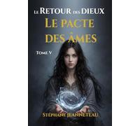 Le pacte des âmes (Le retour des dieux)