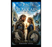 Le Pacte des Drakkars : Une épopée viking entre guerre, honneur et amour interdit
