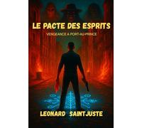 Le pacte des esprits: Vengeance a Port-au-Prince