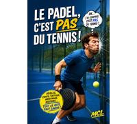 Le padel, c'est pas du tennis !