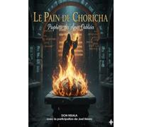 Le Pain de Choricha: Prophétie des âmes oubliées