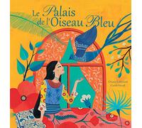 Le Palais de l'Oiseau bleu