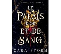 Le Palais d'Or et de Sang: 1 (La Tisseuse d'Or)