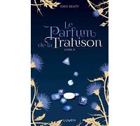 Le Parfum de la Trahison - livre II (2)