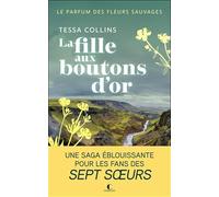 Le parfum des fleurs sauvages, Tome 2 : La fille aux boutons d’or