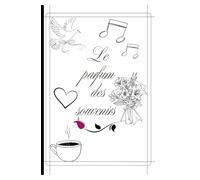 Le parfum des souvenirs