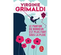 Le Parfum Du Bonheur Est Plus Fort Sous la Pluie. Roman (Littérature)