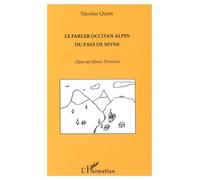 Le Parler Occitan Alpin du Pays de Seyne: Alpes de Haute Provence