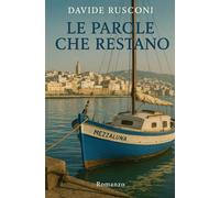 LE PAROLE CHE RESTANO