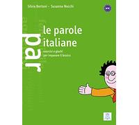 Le parole italiane: Esercizi e giochi per imparare il lessico