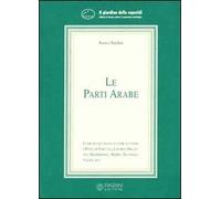 Le parti arabe. Come si calcolano e come si usano i punti di fortuna, malattia, matrimonio...