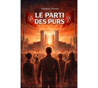 LE PARTI DES PURS