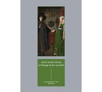 Le Passage de Jan van Eyck: Le Portrait des Arnolfini et quelques réflexions sur l'histoire de l'art passée et présente