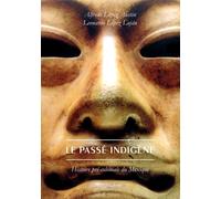Le Passe Indigene: Histoire Pre-Coloniale Du Mexique: 114