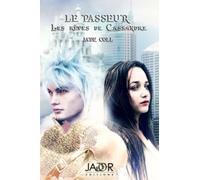 Le passeur : les rêves de Cassandre