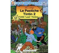 Le Pastiche Tintin 2: 222 'Lost' Tintins