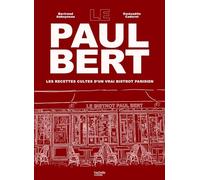 Le Paul Bert: Les recettes cultes d'un vrai bistrot parisien