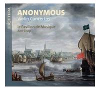 Le Pavillon de Musique, Ann Cnop - Anonymous Violin Concertos