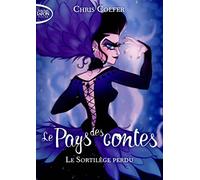 Le pays des contes - tome 1 Le sortilège perdu (1)