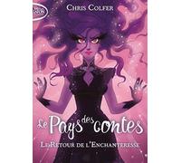 Le Pays des contes, Tome 2 : Le retour de l'enchanteresse