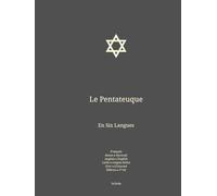 Le Pentateuque: En Six Langues : Français; Russe; Anglais; Latin; Grec; Hébreu. (Fra-Rus-Eng. Bible en Français En Six Langues : Français; Russe; Anglais; Latin; Grec; Hébreu.)